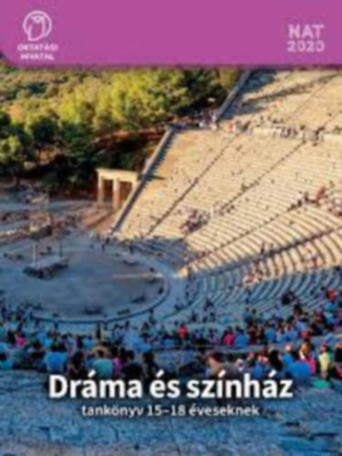 Dani-Pallósi Ágnes: Dráma és színház - tankönyv 15-18 éveseknek