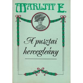 Marlitt E.: A pusztai hercegleány
