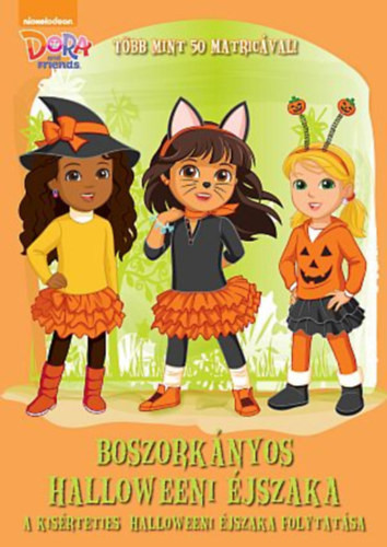 Dóra és barátai - Boszorkányos Halloweeni éjszaka