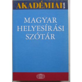Deme L.-Fábián P.-Tóth E.: Magyar helyesírási szótár
