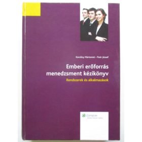   Karoliny Mártonné, Poór József: Emberi erőforrás menedzsment kézikönyv - Rendszerek és alkalmazások