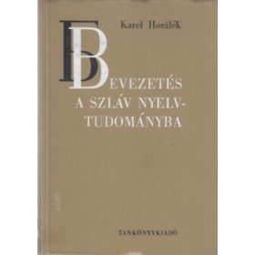 Karel Horálek: Bevezetés a szláv nyelvtudományba