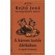 Rejtő Jenő: A három testőr Afrikában és egyéb történetek