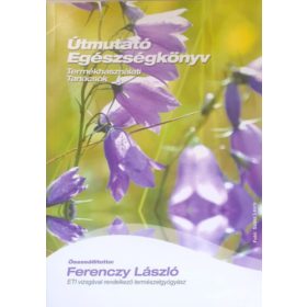  Ferenczy László: Útmutató egészségkönyv - Termékhasználati Tanácsok