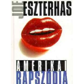 Joe Eszterhas: Amerikai rapszódia