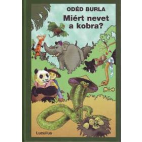 Obéd Burla: Miért nevet a kobra?