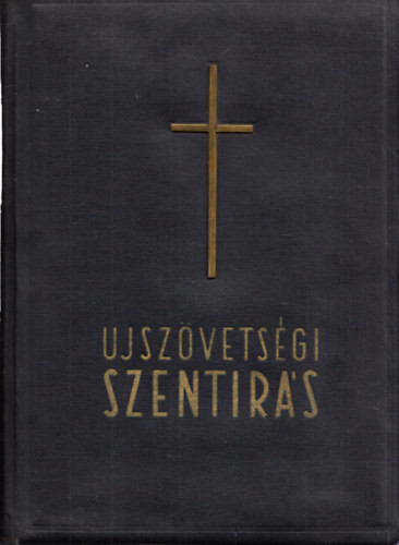 Káldi György S. J.: Újszövetségi szentírás a Vulgata szerint (fémkereszttel)