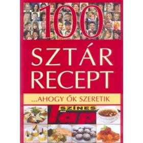 100 sztárrecept ... ahogy ők szeretik