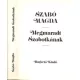 Szabó Magda: Megmaradt Szobotkának