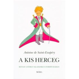   Antoine de Saint-Exupéry, Ford.: Rónay György: A kis herceg