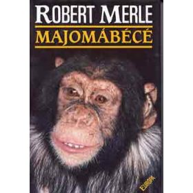 Robert Merle: Majomábécé
