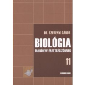   Dr. Szerényi Gábor: Biológia tankönyv érettségizőknek 11.