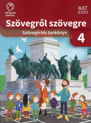 Bartha Jánosné: Szövegről szövegre - Szövegértés tankönyv 4. osztály