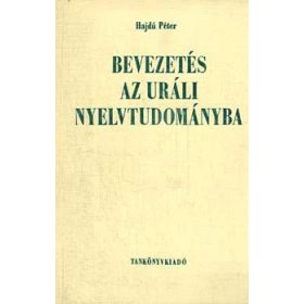 Hajdú Péter: Bevezetés az uráli nyelvtudományba
