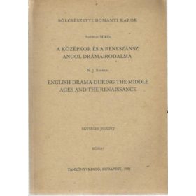   Szenczi Miklós: A középkor és a reneszánsz angol drámairodalma (angolul is)