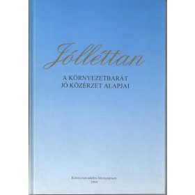   Barcsay László szerk.: Jólléttan. A környzetbarát jó közérzet alapjai