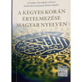   A kegyes Korán értelmezése és magyarázata magyar nyelven
