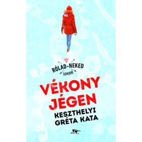 Keszthelyi Gréta Kata: Vékony jégen
