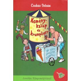 Csukás István: Keménykalap és krumpliorr