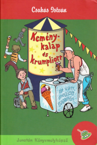 Csukás István: Keménykalap és krumpliorr