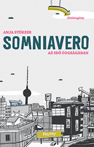 Anja Stürzer: SOMNIAVERO - Az idő fogságában