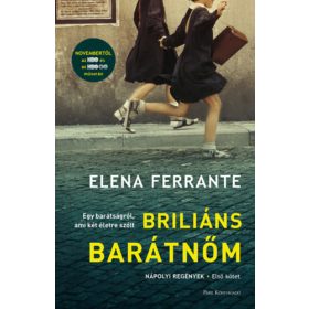Elena Ferrante: Briliáns barátnőm