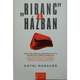 Cathi Hanauer: "Ribanc" a házban