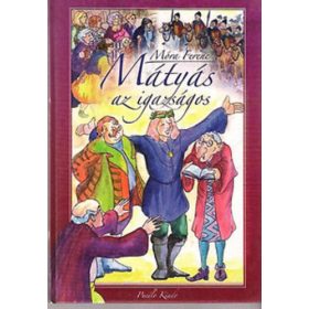 Móra Ferenc: Mátyás az igazságos