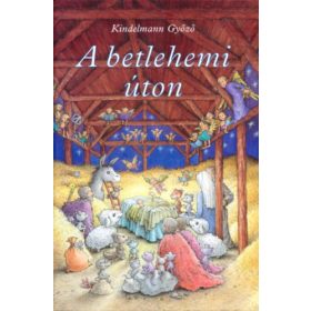 Kindelmann Győző: A betlehemi úton