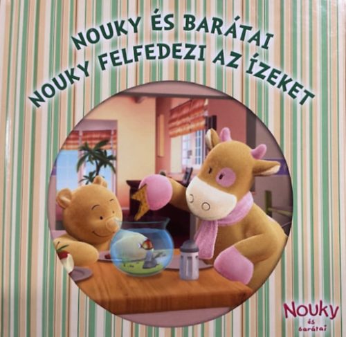 Nouky felfedezi az ízeket