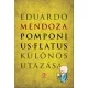 Eduardo Mendoza: Pomponius Flatus különös utazása