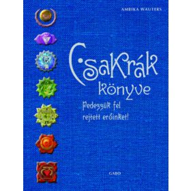Ambika Wauters: Csakrák könyve