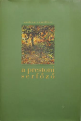 Andrea Camilleri: A prestoni serfőző