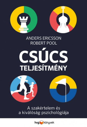 Anders Ericsson, Robert Pool: Csúcsteljesítmény