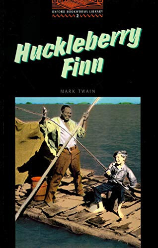 Mark Twain, Retold by Diane Mowat: Huckleberry Finn - Oxford Bookworms (Stage 2)