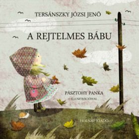 Tersánszky Józsi Jenő: A rejtelmes bábu