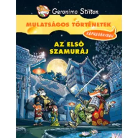 Geronimo Stilton: Az első szamuráj - Képregény