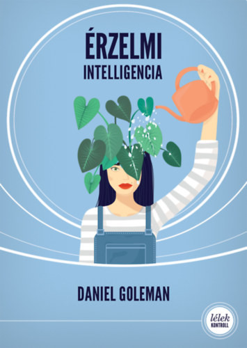 Daniel Goleman: Érzelmi intelligencia