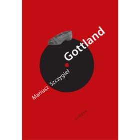 Szczygieł, Mariusz: Gottland