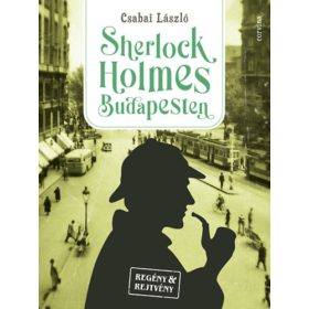 Csabai László: Sherlock Holmes Budapesten