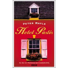 Peter Mayle: Hotel Pastis