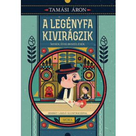 Tamási Áron: A legényfa kivirágzik