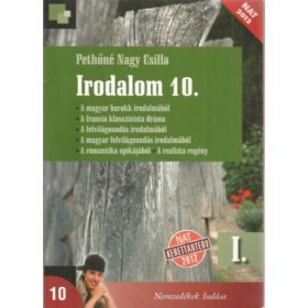 Pethőné Nagy Csilla: Irodalom 10. I.