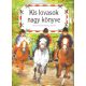 Sylvia von Heereman-Unterberg; Thea Roß: Kis lovasok nagy könyve