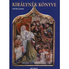 Estók János: Királynék könyve