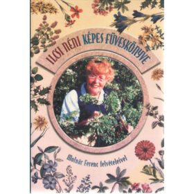 Molnár Dánielné: Ilcsi néni képes füveskönyve
