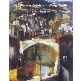   Virág Judit: Mű-Terem Galéria - Virág Judit - Téli Aukció 2005.