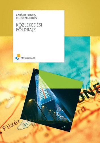 Baráth Ferenc; Rimóczi Miklós: Közlekedési földrajz