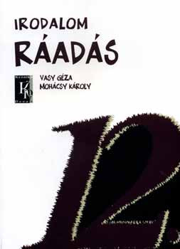 Mohácsy Károly; Vasy Géza: Ráadás (az Irodalom 12. c. tankönyvhöz)