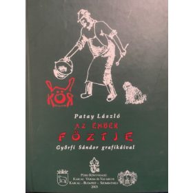 Patay László: Az ember főztje